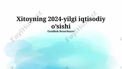 xitoyning 2024-yilgi iqtisodiy o’sishi — PPTX