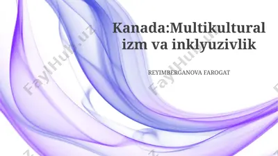 kanada: multikulturalizm va inklyuzivlik — PPTX