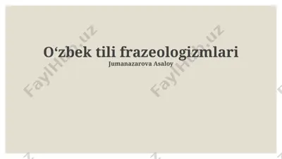 o‘zbek tili frazeologizmlari — PPTX
