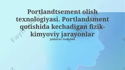 portlandtsement olish texnologiyasi — PPTX