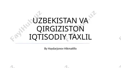 uzbekiston va qirg'iziston iqtisodiy taxlil — PPTX