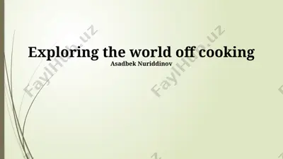 exploring the world of cooking — PPTX