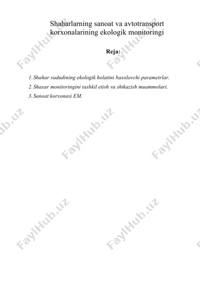 shaharlarning sanoat va avtotransport korxonalarining ekologik monitoringi (2) — DOC