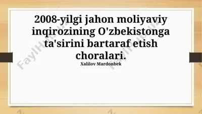2008-yilgi jahon moliyaviy inqirozining o'zbekistonga ta'sirini bartaraf etish choralari — PPTX