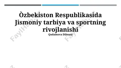 o‘zbekiston respublikasida jismoniy tarbiya va sportning rivojlanishi — PPTX