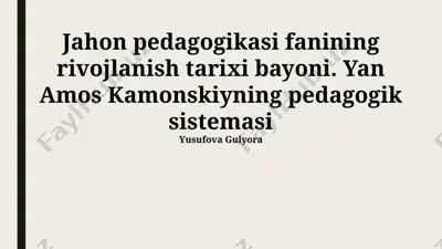 jahon pedagogikasi fanining rivojlanish tarixi bayoni — PPTX