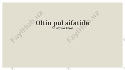 oltin pul sifatida — PPTX