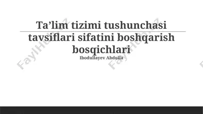 taʼlim tizimi tushunchasi tavsiflari sifatini boshqarish bosqichlari — PPTX