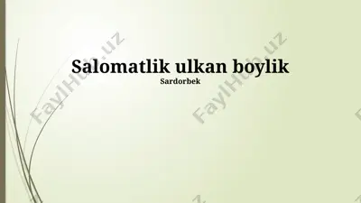 salomatlik ulkan boylik — PPTX