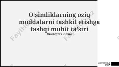 oʻsimliklarning oziq moddalarni tashkil etishga tashqi muhit taʼsiri — PPTX