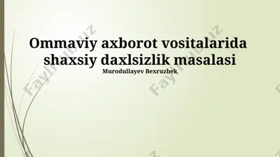 ommaviy axborot vositalarida shaxsiy daxlsizlik masalasi — PPTX