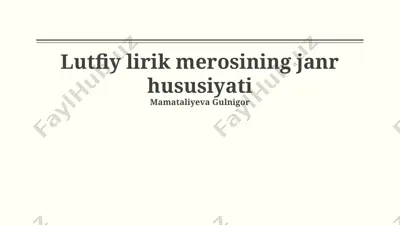 lutfiy lirik merosining janr hususiyati — PPTX