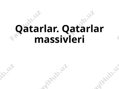 qatarlar massivleri — PPTX