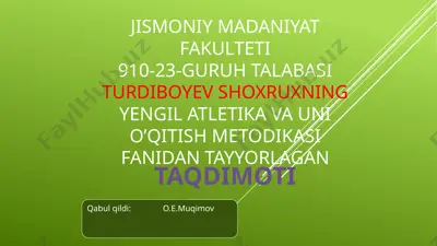 yengil atletika va uni o’qitish metodikasi — PPTX