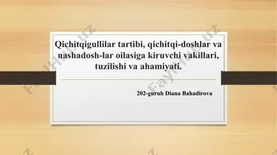 qichitqigullilar tartibi, qichitqi-doshlar va nashadosh-lar oilasiga kiruvchi vakillari, tuzilishi va ahamiyati — PPTX