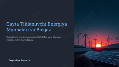 qayta tiklanuvchi energiya manbalari va biogaz — PPTX