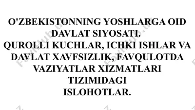 o'zbekistonning yoshlarga oid davlat siyosati — PPTX