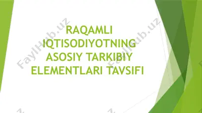 raqamli iqtisodiyotning asosiy tarkibi — PPTX
