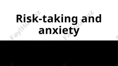 risk-taking and anxiety — PPTX