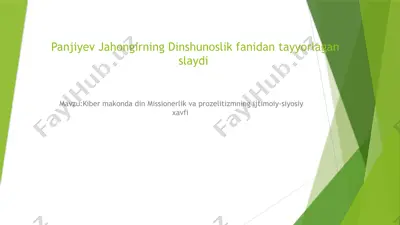 kiber makonda din missionerlik va prozelitizmning ijtimoiy-siyosiy xavfi — PPTX