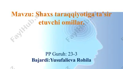 shaxs rivojlanishiga ta’siretuvchi omillar — PPTX