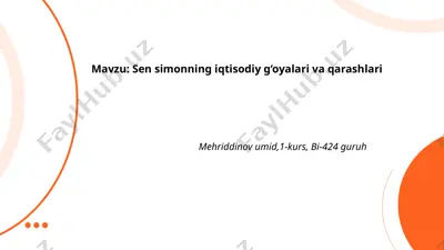 sen simonning iqtisodiy g‘oyalari va qarashlari — PPTX