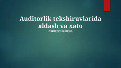 auditorlik tekshiruvlarida aldash va xato — PPTX