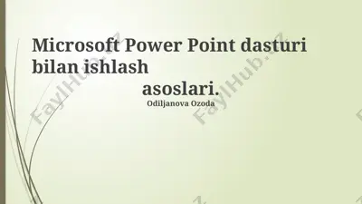 microsoft powerpoint dasturi bilan ishlash asoslari — PPTX