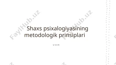 shaxs psixalogiyasining metodologik prinsiplari — PPTX