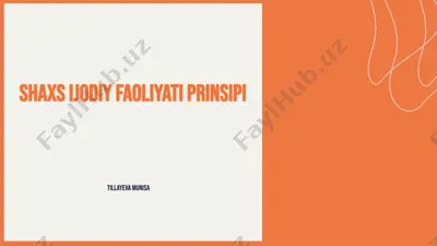 shaxs ijodiy faoliyati prinsipi — PPTX