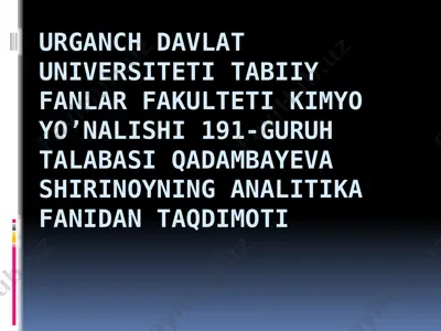 analitik kimyo fanidan taqdimot — PPTX