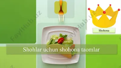 shohlar uchun shohona taomlar — PPTX