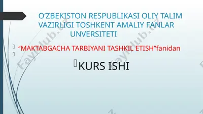 kurs ishi "maktabgacha tarbiyani tashkil etish" — PPTX