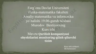 qurilish kompaniyasi obyektlarini monitoring qilish qiluvchi tizim — PPTX