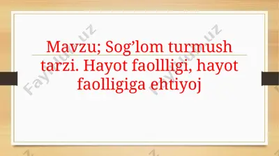 sog’lom turmush tarzi. hayot faollligi, hayot faolligiga ehtiyoj — PPTX