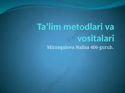 ta’lim metodlari va vositalari — PPTX