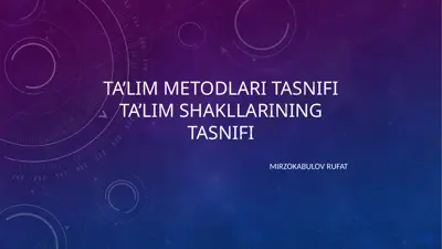 ta’lim metodlari tasnifi ta’lim shakllarining tasnifi — PPTX