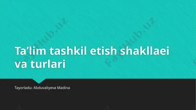 ta’lim tashkil etish shakllari va turlari — PPTX