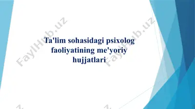 ta'lim sohasidagi psixolog faoliyatining me'yoriy hujjatlari — PPTX