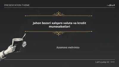 jahon bozori xalqaro valuta va kredit munosabatlari — PPTX