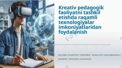kreativ pedagogik faoliyatni tashkil etishda raqamli texnologiyalar imkoniyatlaridan foydalanish — PPTX