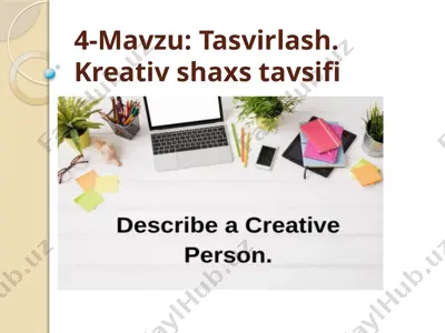 tasvirlash. kreativ shaxs tavsifi — PPTX