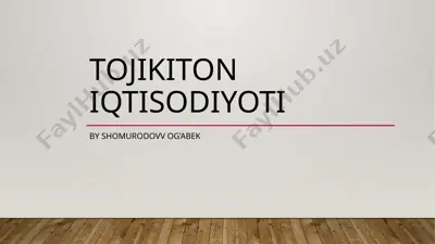 tojikiton iqtisodiyoti — PPTX