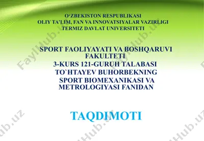 sport biomexanikasi va metrologiyasi fanidan taqdimot — PPTX