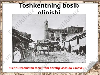 toshkentning bosib olinishi — PPTX
