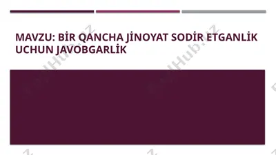 bir qancha jinoyat sodir etganlik uchun javobgarlik — PPTX