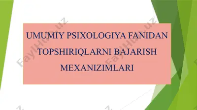 umumiy psixologiya fanidan topshiriqlarni bajarish mexanizimlari — PPTX