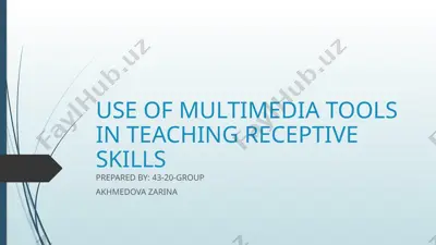 use of multimedia tools in teaching receptive skills — PPTX