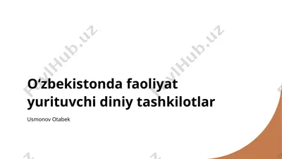 oʻzbekistonda faoliyat yurituvchi diniy tashkilotlar — PPTX