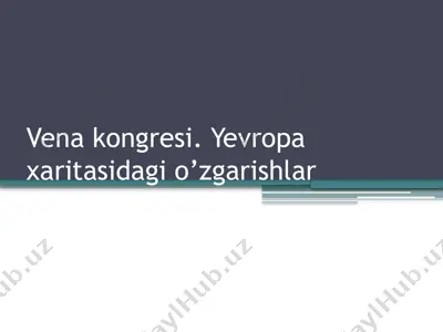 vena kongresi. yevropa xaritasidagi o’zgarishlar — PPTX